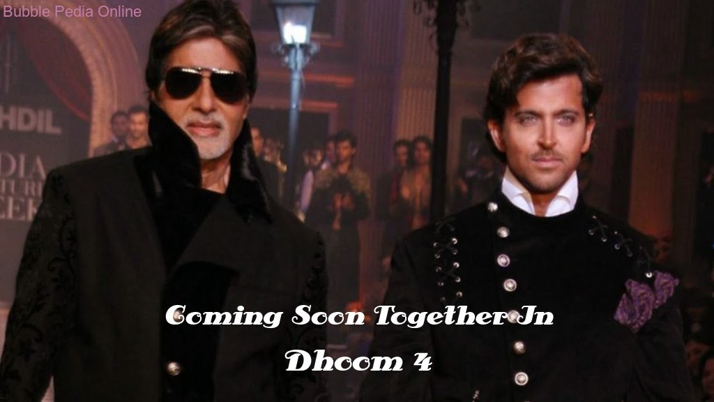 Hrithik and Amitabh may be seen in “Dhoom 4”